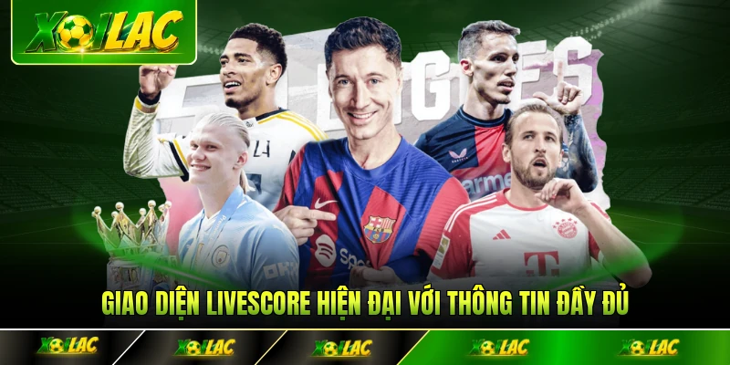 Giao diện livescore hiện đại với thông tin đầy đủ