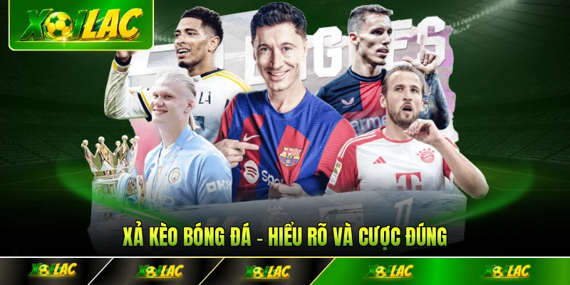 Xả kèo bóng đá